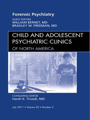 cover image of Forensic Psychiatry, an Issue of Child and Adolescent Psychiatric Clinics of North America